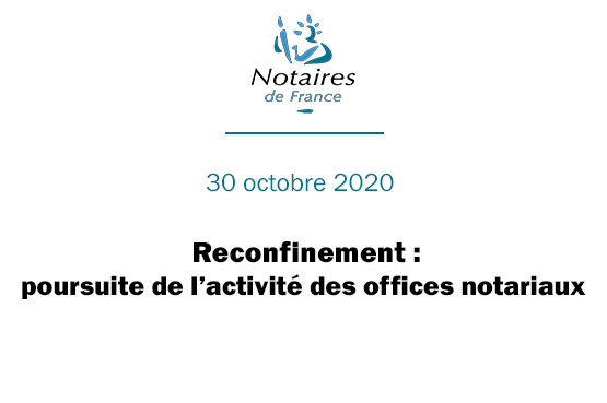 reconfinement_offices_notaires_ouverts_555pix