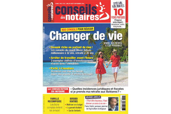 Magazine-conseils-des-notaires-468-changer-de-vie-actualite-555x369